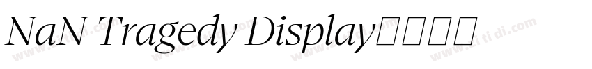 NaN Tragedy Display字体转换 NaN Tragedy Display字体转换